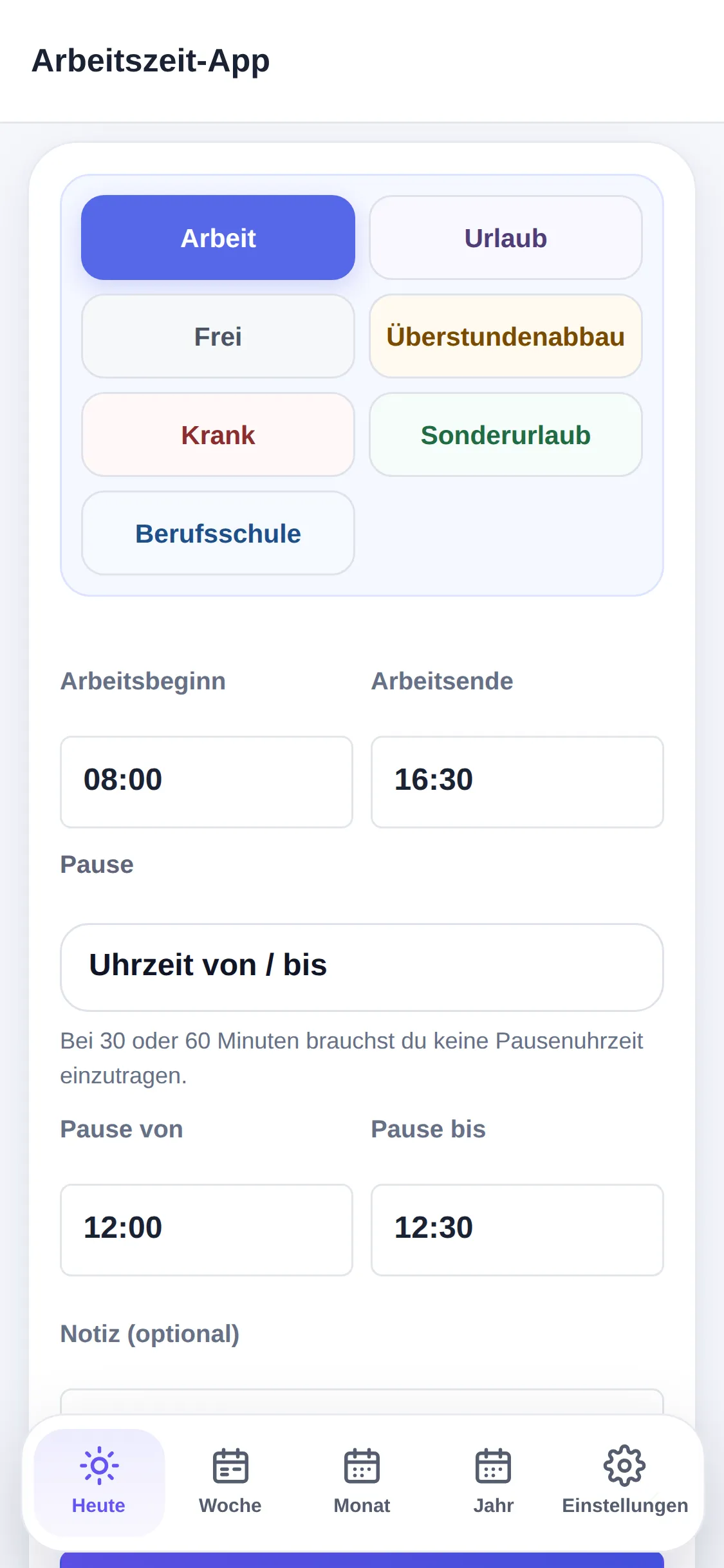 Handy-Ansicht der Tageseingabe mit den Tagesarten Arbeit, Urlaub, Frei, Krank und weiteren, darunter Arbeitsbeginn, Arbeitsende und Pause.
